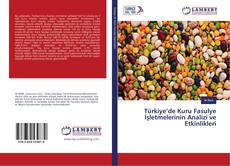 Buchcover von Türkiye’de Kuru Fasulye İşletmelerinin Analizi ve Etkinlikleri