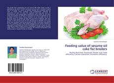 Couverture de Feeding value of sesame oil cake for broilers