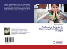 Capa do livro de Challenging Behavior in Students: A Vexed Issue in Pakistan 