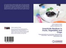Buchcover von Insecticide Residues in Fruits, Vegetables and Crops