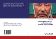 Buchcover von Achieving accessible and sustainable tuberculosis control