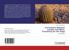 Buchcover von Connections Between London and Milan: Translating for the Stage