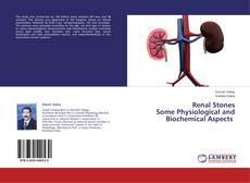 Couverture de Renal Stones Some Physiological and Biochemical Aspects