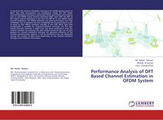 Copertina di Performance Analysis of DFT Based Channel Estimation in OFDM System