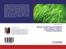 Buchcover von Africa’s Food Exports Effects of European Union’s Product Standards