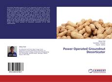 Power Operated Groundnut Decorticator的封面