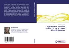 Buchcover von Collaborative decision making in early career dietetic practice