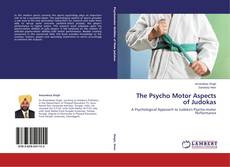 Copertina di The Psycho Motor Aspects of Judokas