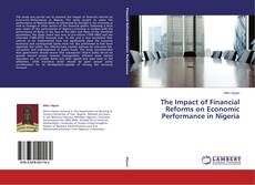 Buchcover von The Impact of Financial Reforms on Economic Performance in Nigeria