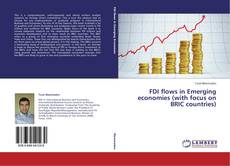 Copertina di FDI flows in Emerging economies (with focus on BRIC countries)