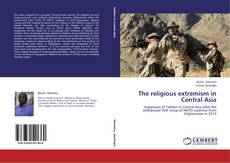 Copertina di The religious extremism in Central Asia