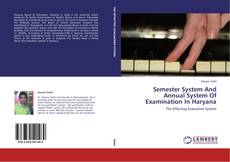 Buchcover von Semester System And Annual System Of Examination In Haryana