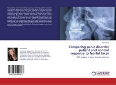 Copertina di Comparing panic disorder patient and control response to fearful faces
