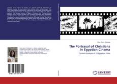 Couverture de The Portrayal of Christians in Egyptian Cinema