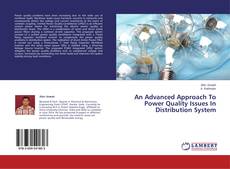 Buchcover von An Advanced Approach To Power Quality Issues In Distribution System