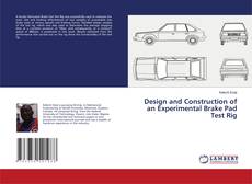 Buchcover von Design and Construction of an Experimental Brake Pad Test Rig