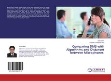 Buchcover von Comparing DMS with Algorithms and Distances between Microphones.