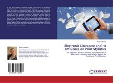 Capa do livro de Electronic Literature and Its Influence on Print Stylistics 
