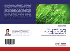 Buchcover von Wet season rice: An approach to herbicidal weed management