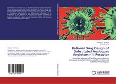 Buchcover von Rational Drug Design of Substituted Analogues Angiotensin II Receptor