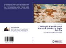 Buchcover von Challenges of Addis Abeba Historical Building in Arada Sub-City