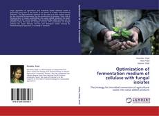 Capa do livro de Optimization of fermentation medium of cellulase with fungal isolates 
