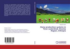 Capa do livro de Dairy production systems in Yerer watershed, Oromia Region, Ethiopia 