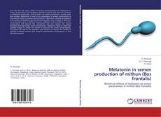 Capa do livro de Melatonin in semen production of mithun (Bos frontalis) 