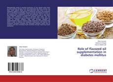 Copertina di Role of flaxseed oil supplementation in diabetes mellitus
