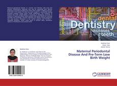 Buchcover von Maternal Periodontal Disease And Pre-Term Low Birth Weight