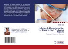 Isolation & Characterization of Biosurfactant Producing Bacteria kitap kapağı