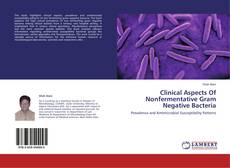 Couverture de Clinical Aspects Of Nonfermentative Gram Negative Bacteria