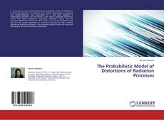 Buchcover von The Probabilistic Model of Distortions of Radiation Processes