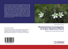 Buchcover von Phytochemical Investigation of Indian Medicinal Plants