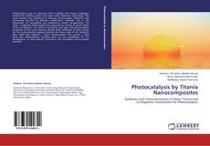 Buchcover von Photocatalysis by Titania Nanocomposites