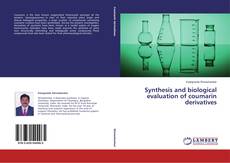 Buchcover von Synthesis and biological evaluation of coumarin derivatives