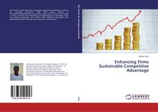 Enhancing Firms Sustainable Competitive Advantage kitap kapağı