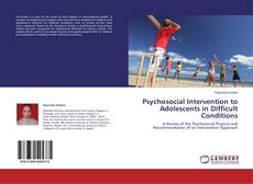 Capa do livro de Psychosocial Intervention to Adolescents in Difficult Conditions 