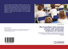 Buchcover von The transition into primary school with particular emphasis on Gender