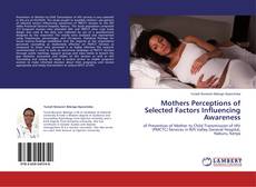 Buchcover von Mothers Perceptions of Selected Factors Influencing Awareness