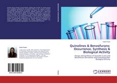 Buchcover von Quinolines & Benzofurans: Occurrence, Synthesis & Biological Activity