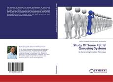 Buchcover von Study Of Some Retrial Queueing Systems