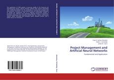 Bookcover of Project Management and Artificial Neural Networks