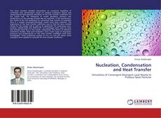 Couverture de Nucleation, Condensation and Heat Transfer