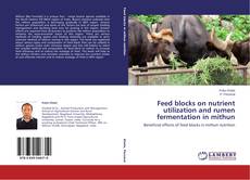 Buchcover von Feed blocks on nutrient utilization and rumen fermentation in mithun
