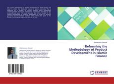 Buchcover von Reforming the Methodology of Product Development in Islamic Finance