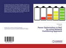 Power Optimization in NoC by using Network Partitioning Approach kitap kapağı