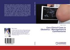 Capa do livro de Core Clinical Cases in Obstetrics : Management & Commentaries 