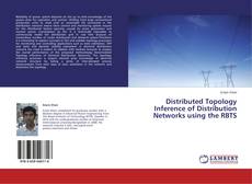 Couverture de Distributed Topology Inference of Distribution Networks using the RBTS