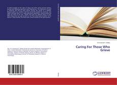 Copertina di Caring For Those Who Grieve